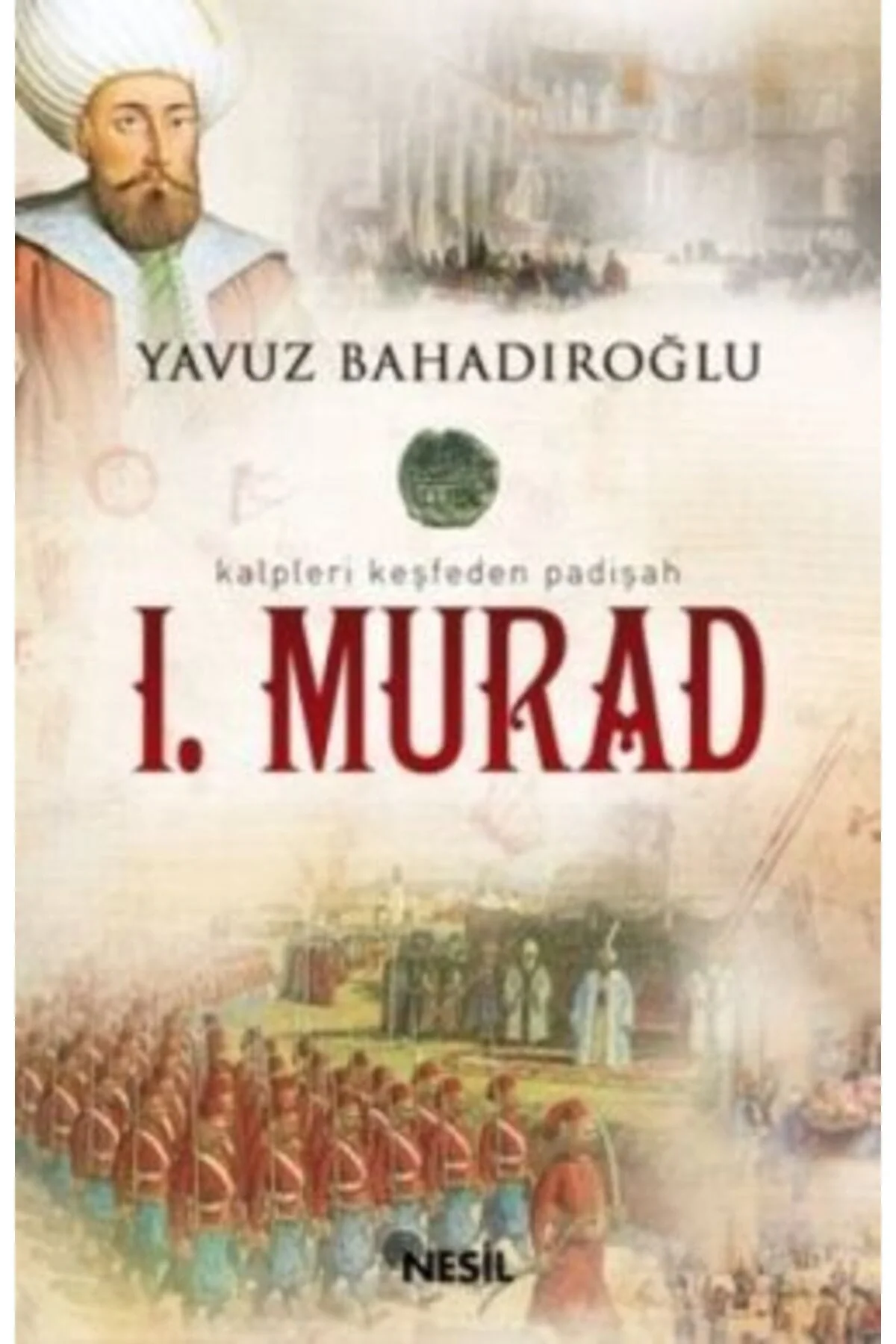 1.Murat - Yavuz Bahadıroğlu - Nesil