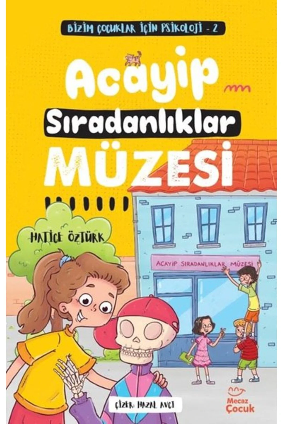 Acayip Sıradanlıklar Müzesi Hatice Öztürk Mecaz Çocuk