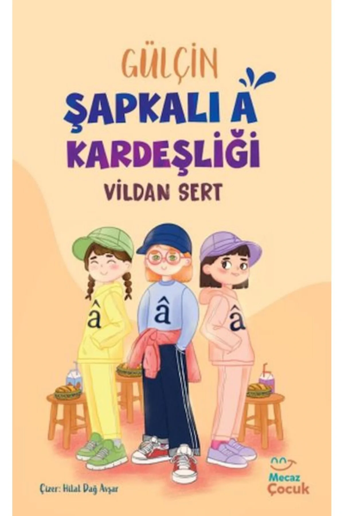 Gülçin Şapkalı A Kardeşliği Vildan Sert Mecaz Çocuk