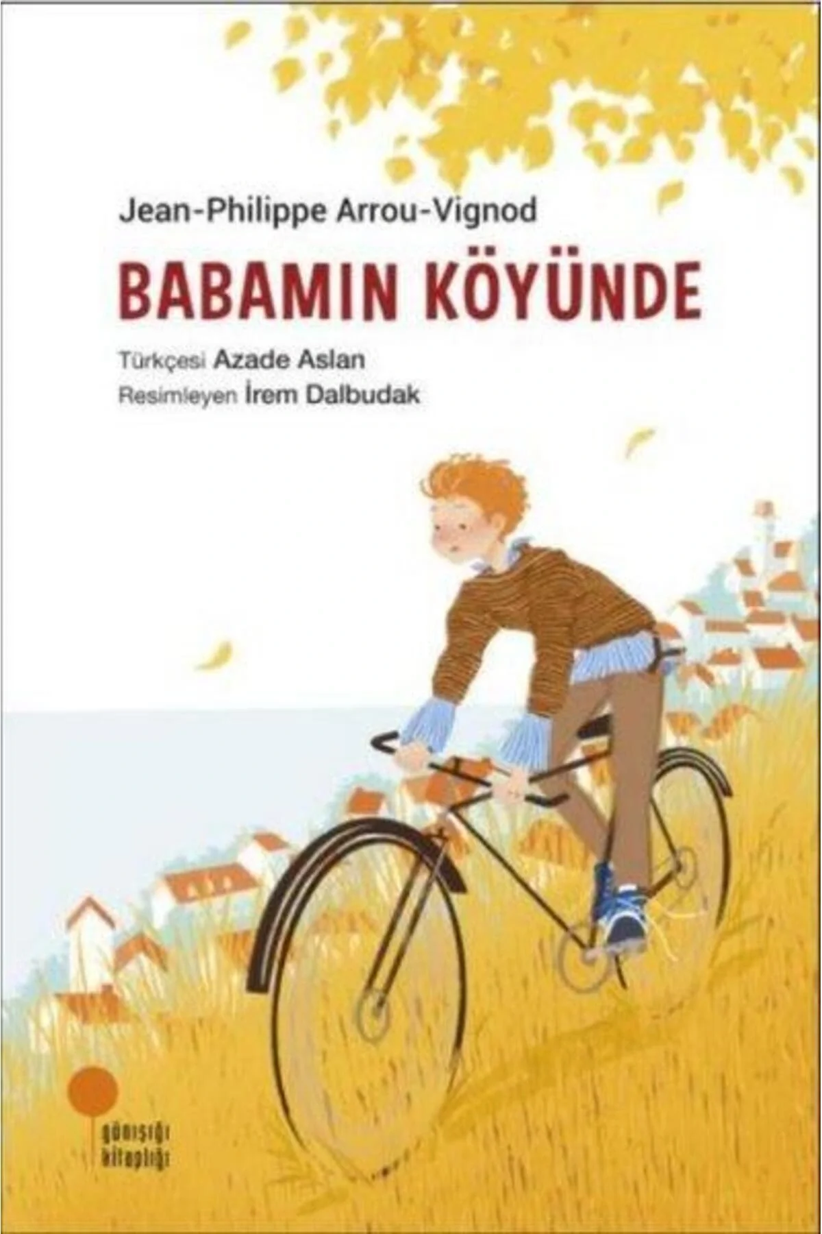 Babamın Köyünde Jean Philippe Günışığı