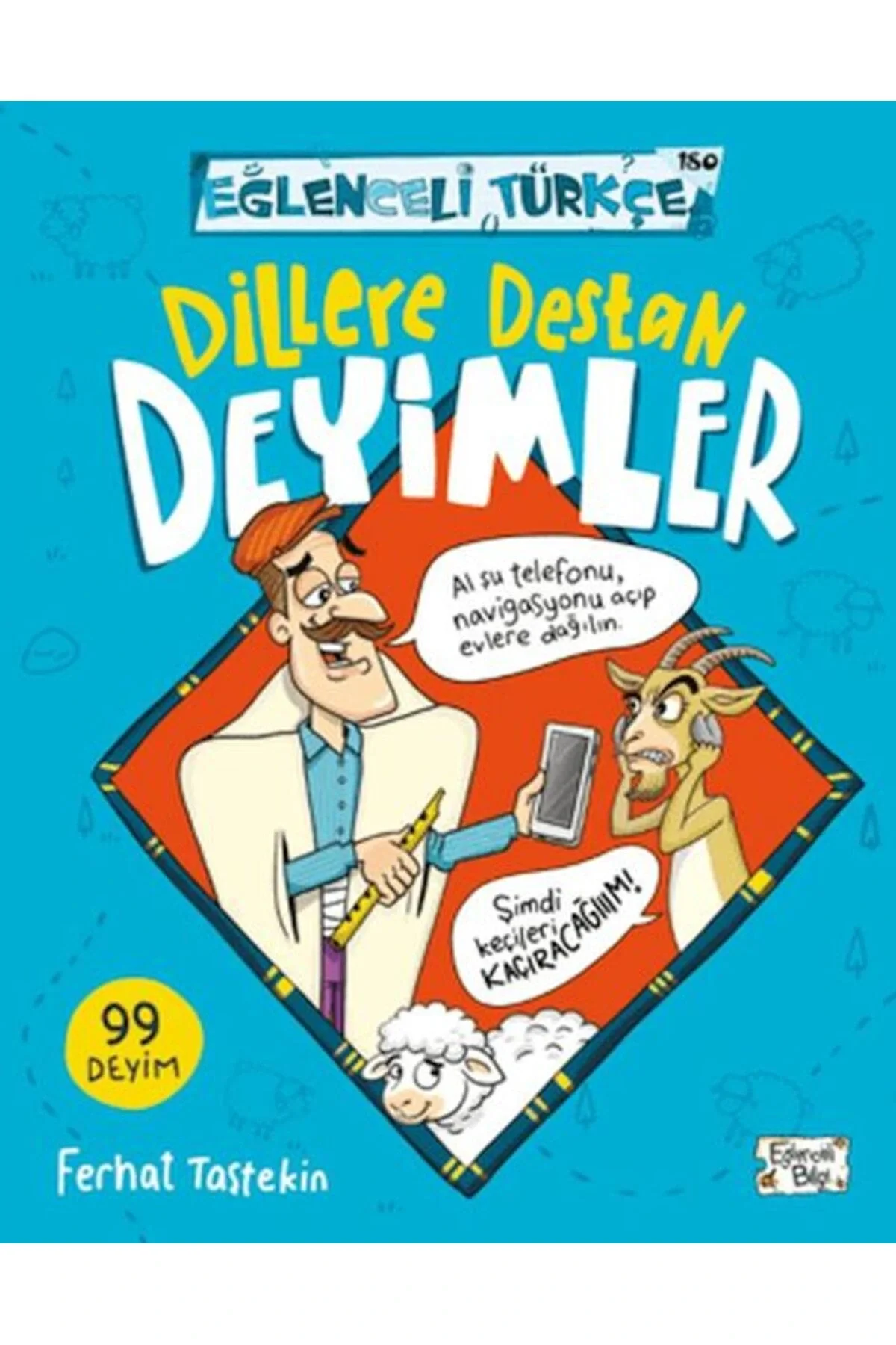 Dillere Destan Deyimler Ferhat Taştekin Eğlenceli Bilgi