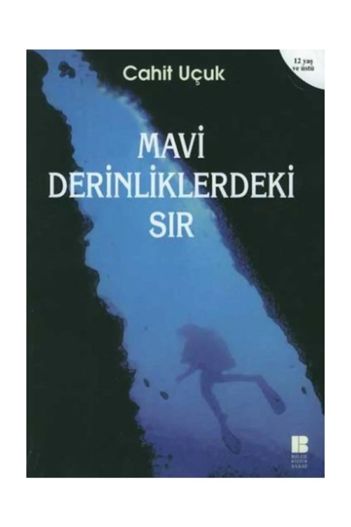 Mavi Derinliklerdeki Sır Cahit Uçuk Bilge