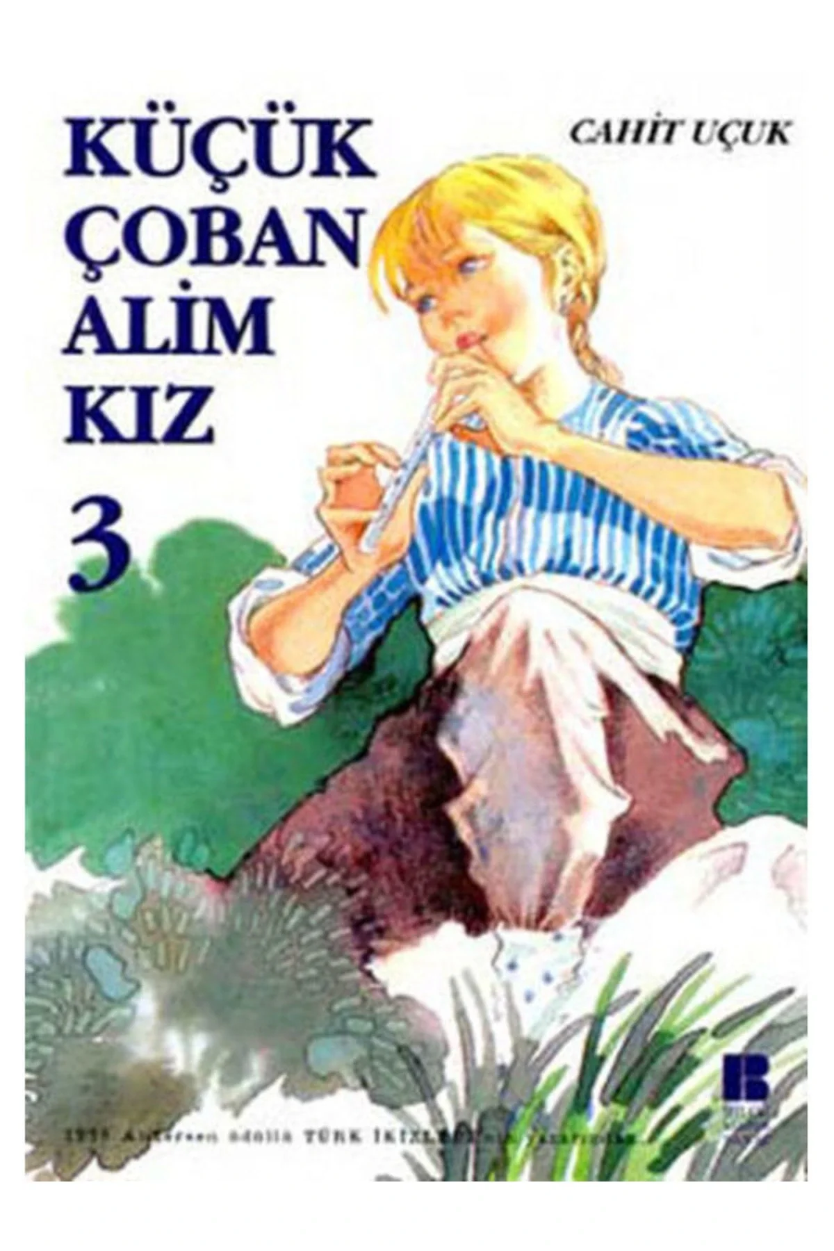 Küçük Çoban Alim Kız 3 Cahit Uçuk Bilge Kültür