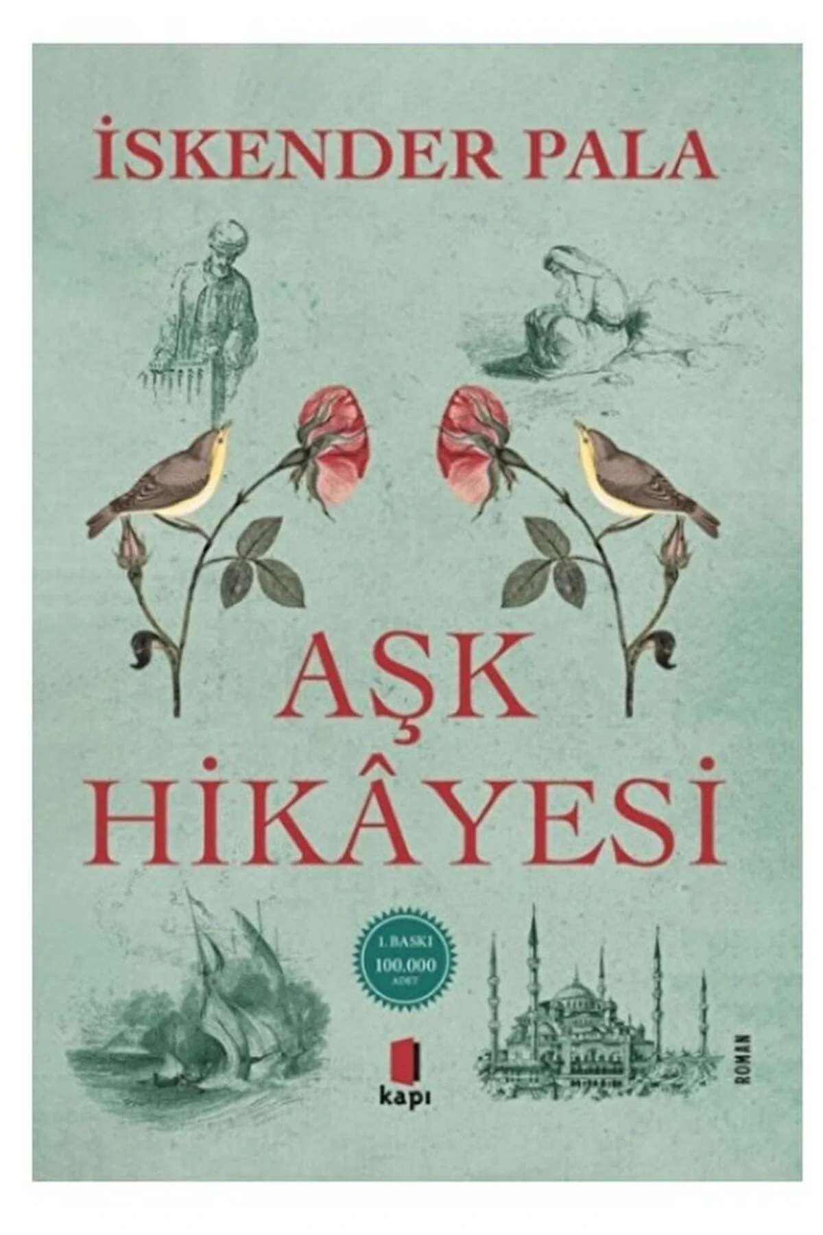 Aşk Hikayesi İskender Pala Kapı Yayın