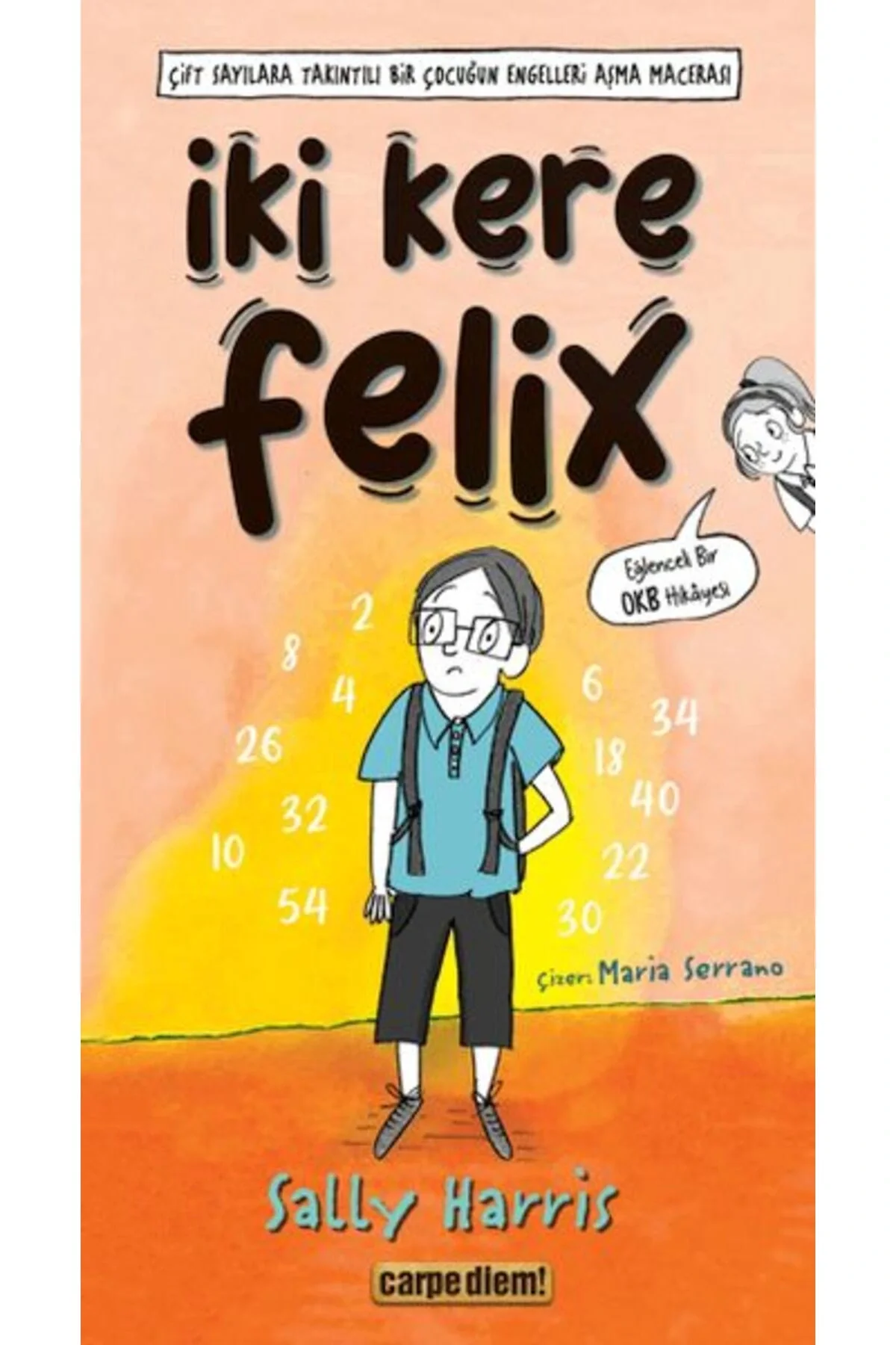 İki Kere Felix Sally Harris Carpe dıem
