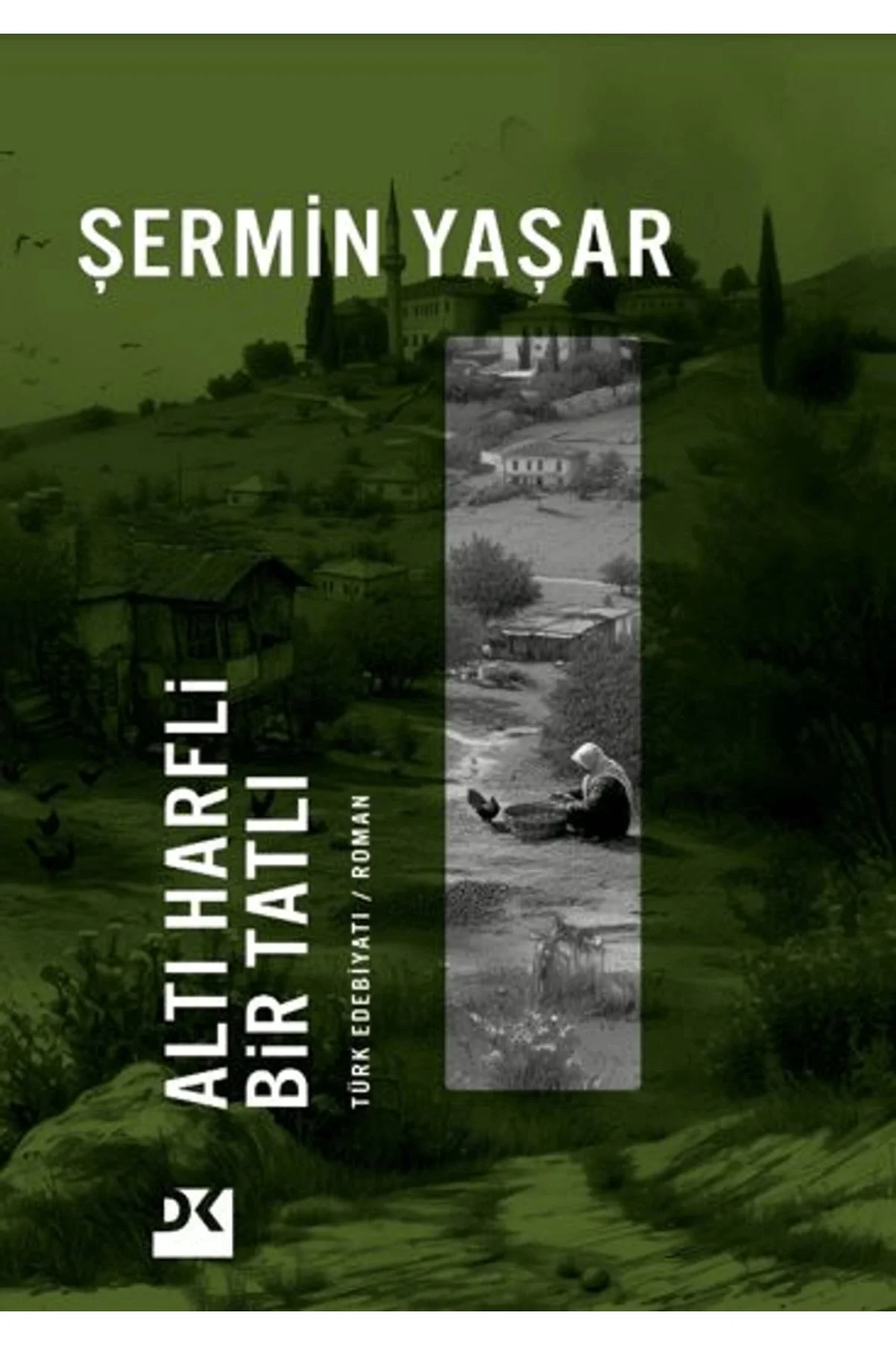 Altı Harfli Bir Tatlı Şermin Yaşar Doğan kitap