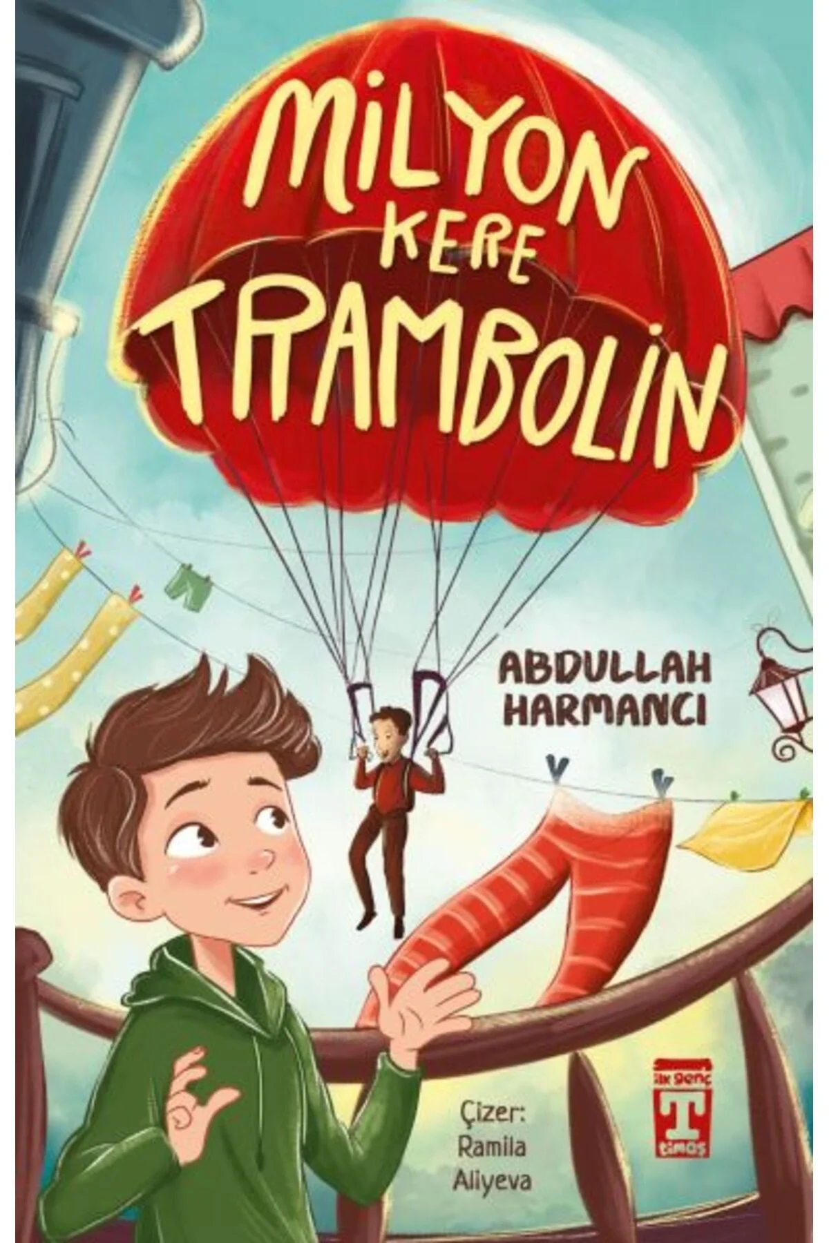 Milyon Kere Trombolin Abdullah Kahraman Timaş