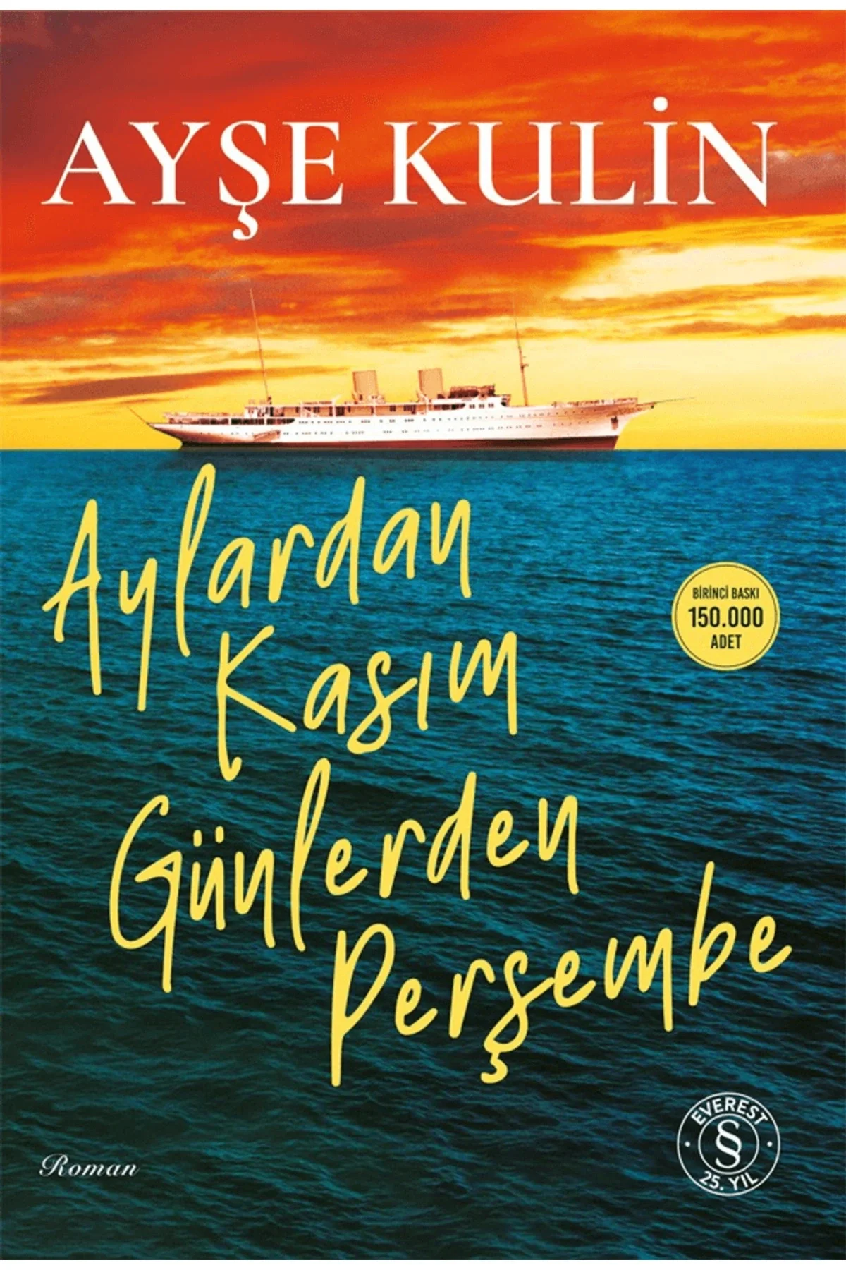 Aylardan Kasım Günlerden Perşembe Ayşe Kulin Everest