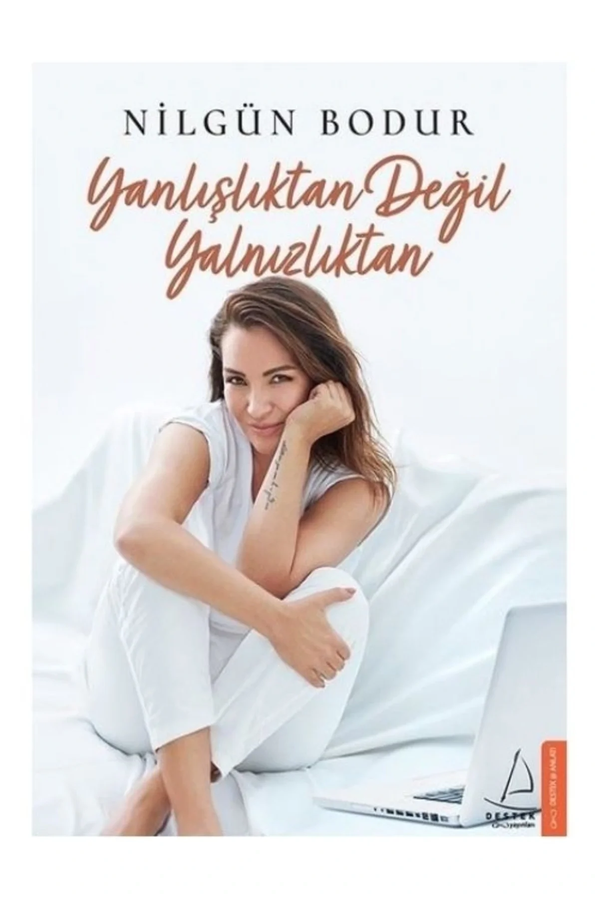 Yanlıştıktan Değil Yalnızlıktan Nilgün Bodur Destek