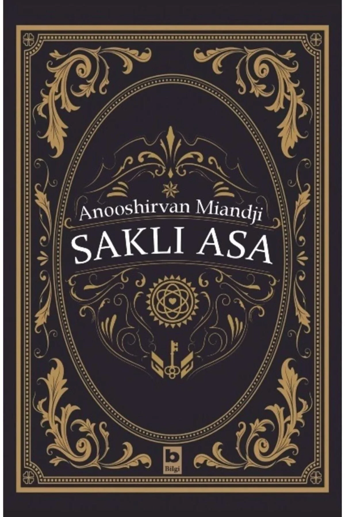 Saklı Kasa Anooshirvan Miandji Bilgi Yayın