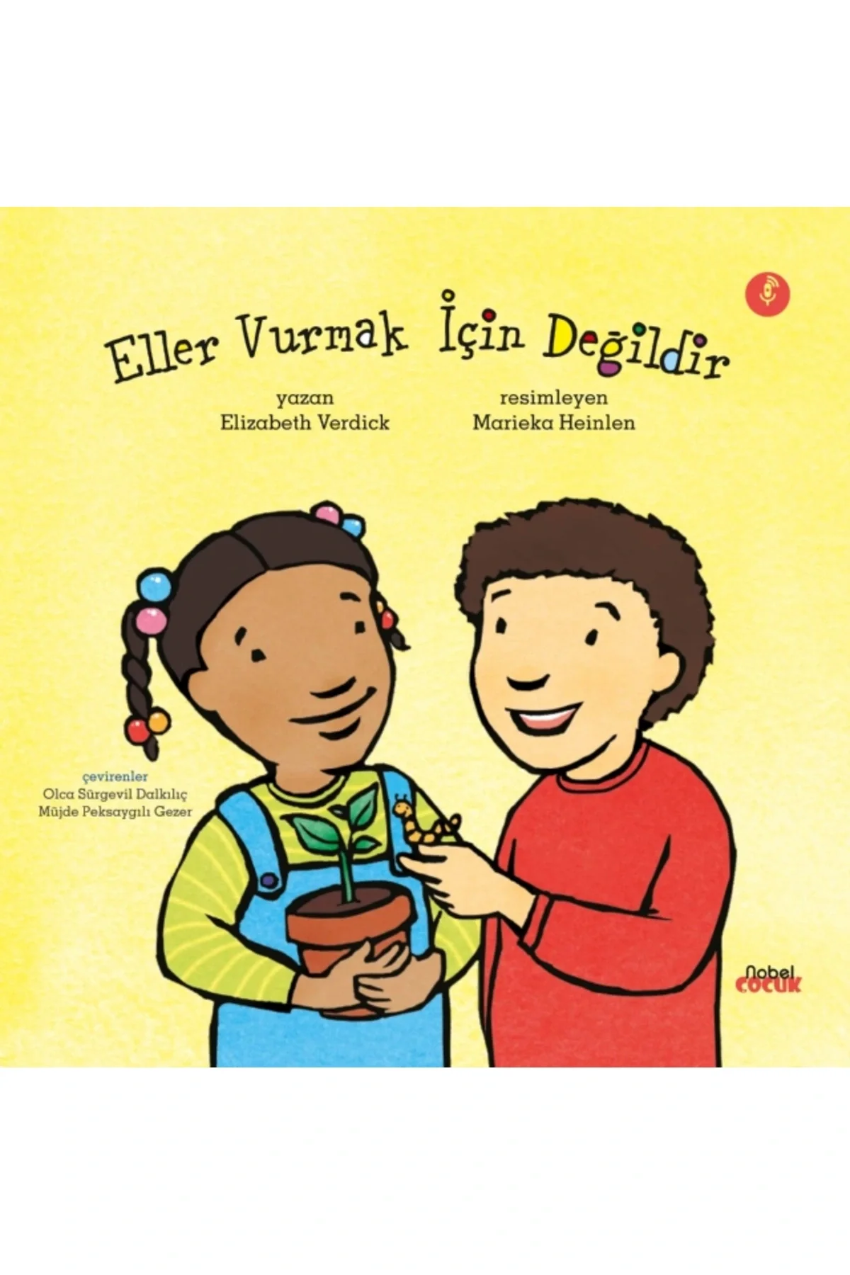 Eller Vurmak İçin Değildir Elizabeth Verdick Nobel çocuk