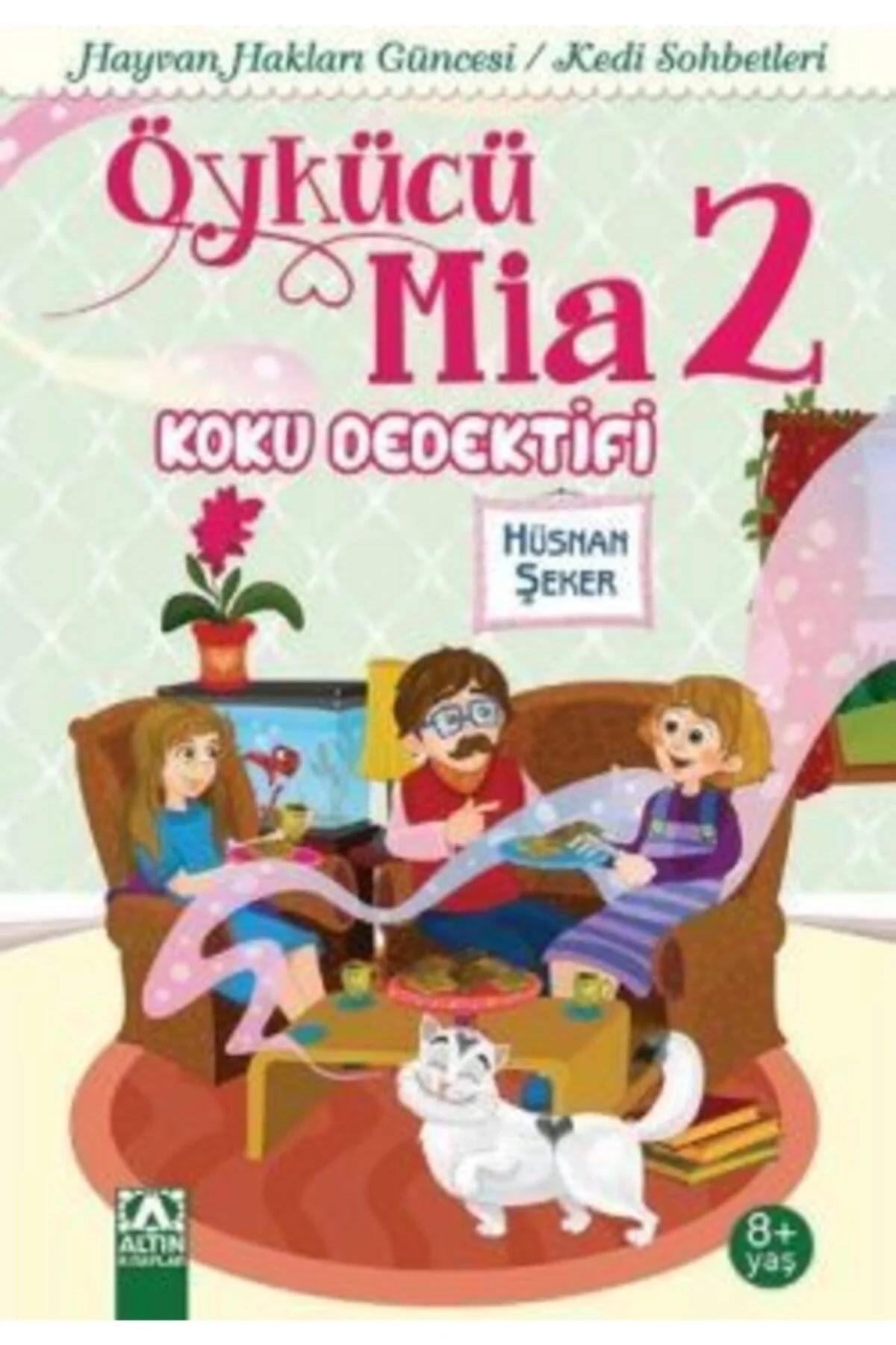 Öykücü Mia 2 Hüsnam Şeker Altın Kitap