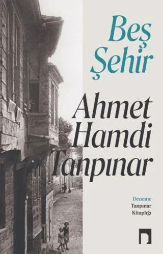 Beş Şehir A. Hamdi Tanpınar Dergah Yayın