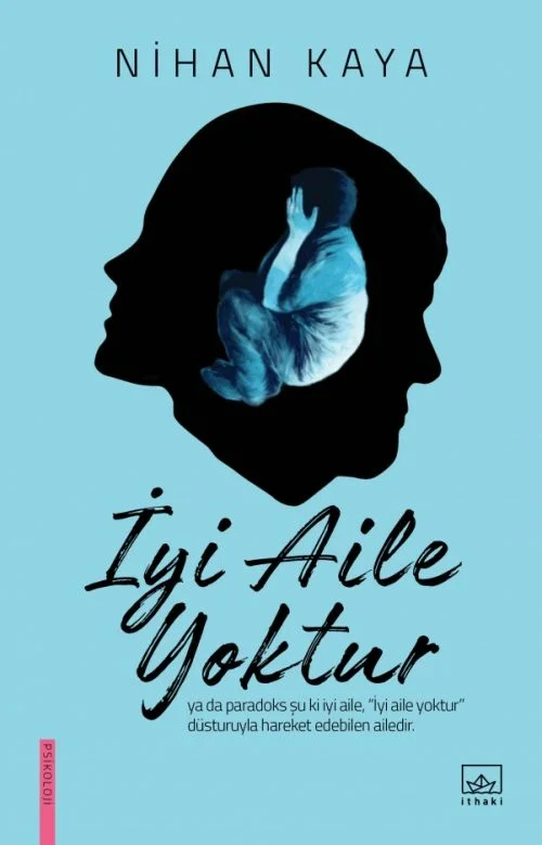 İyi Aile Yoktur Nihan Kaya İthaki