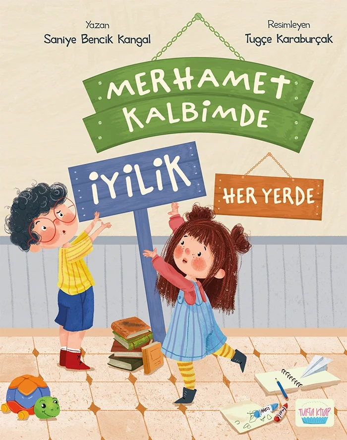 Merhamet Kalbimde İyilik Her Yerde Turta Kitap