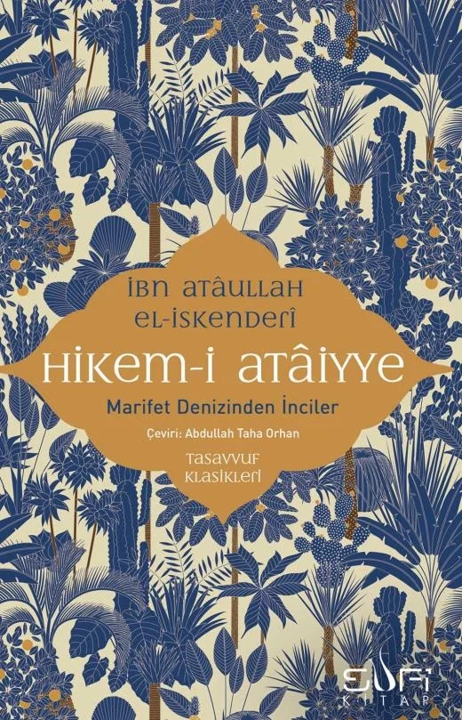 Hikem-i Ata’iyye: Marifet Denizinden İnciler – Ataullah İskenderî (Sufi Kitap)