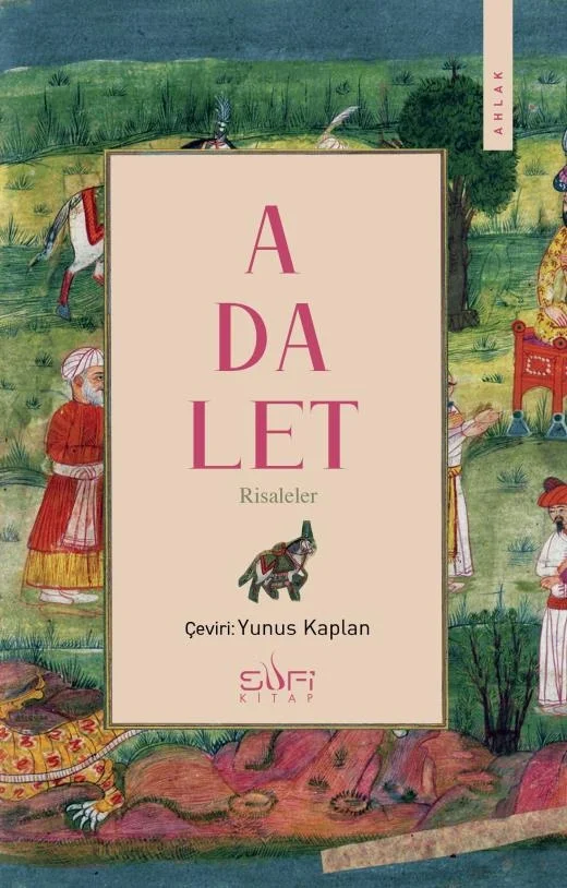 Adalet: İbn Miskeveyh’ten Risaleler – Yunus Kaplan (Sufi Kitap)