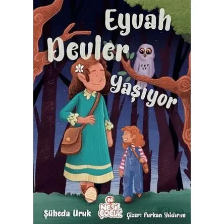 Eyvah Devler Yaşıyor Şüheda Uruk Nesil Çocuk Yayınları