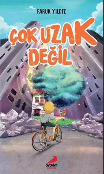 Çok Uzak Değil Faruk Yıldız Erdem Çocuk (İmzalı)