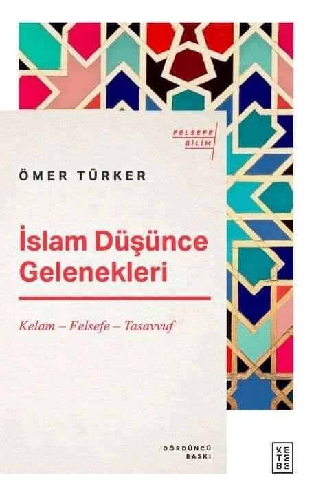 İslam Düşünce Gelenekleri Kelam - Felsefe - Tasavvuf Ketebe
