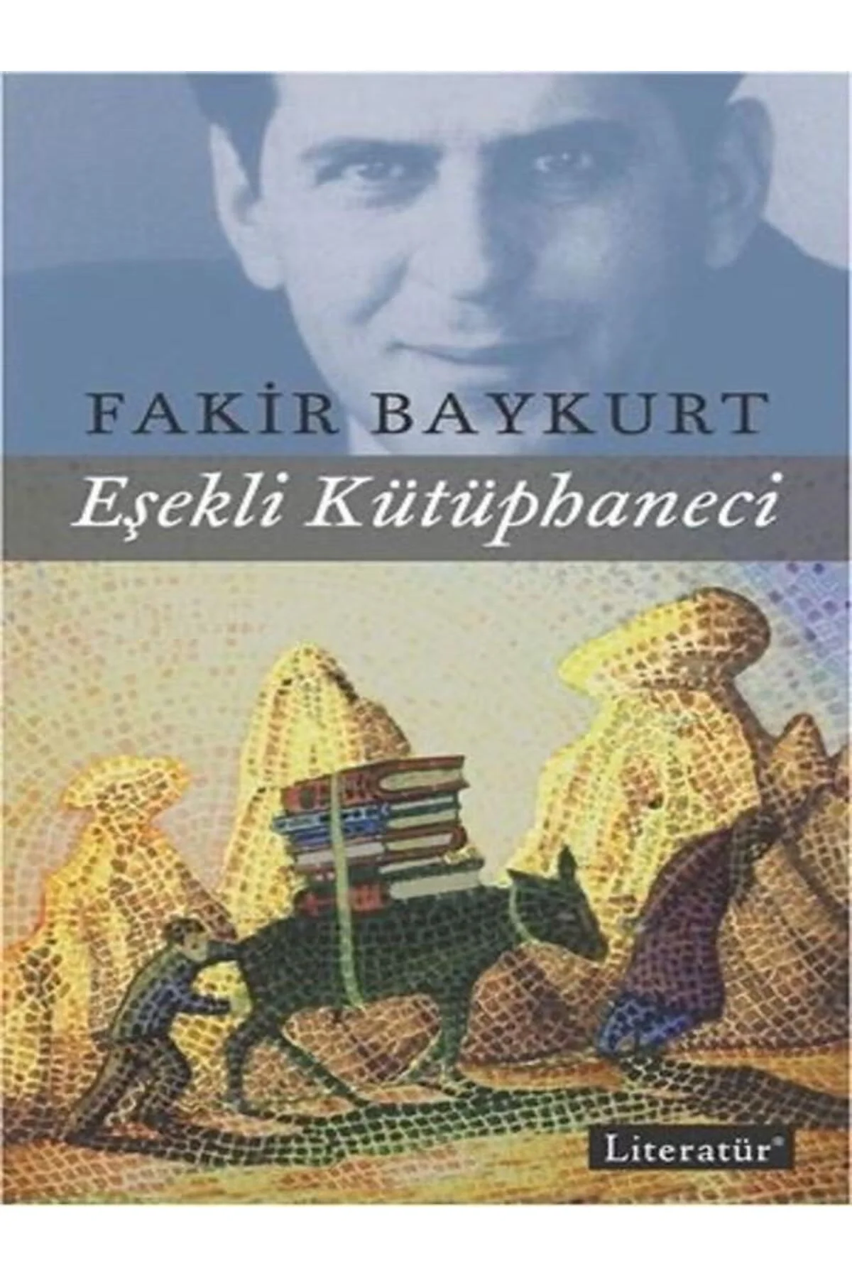 Eşekli Kütüphaneci F.Baykurt Literatür Yay