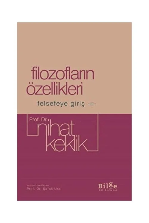 Filozofların Özellikleri Felsefeye Giriş 2 Nihat Keklik Bilge Kültür