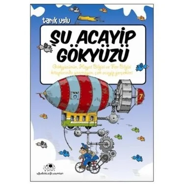 Şu Acayip Gökyüzü Tarık Uslu Uğurböceği