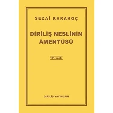 Diriliş Neslinin Amentüsü Sezai Karakoç Diriliş Yayın