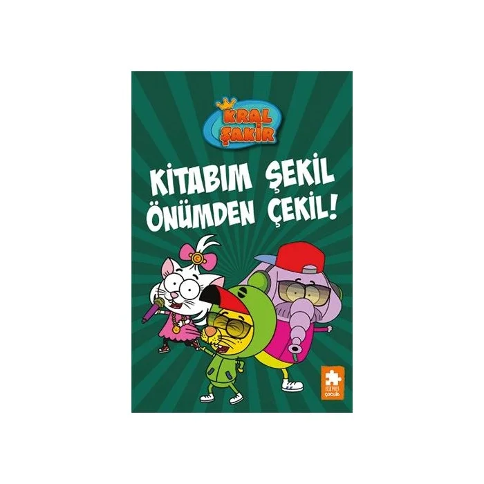Kral Şakir Kitabım Şekil Önümden Çekil Eksik Parça