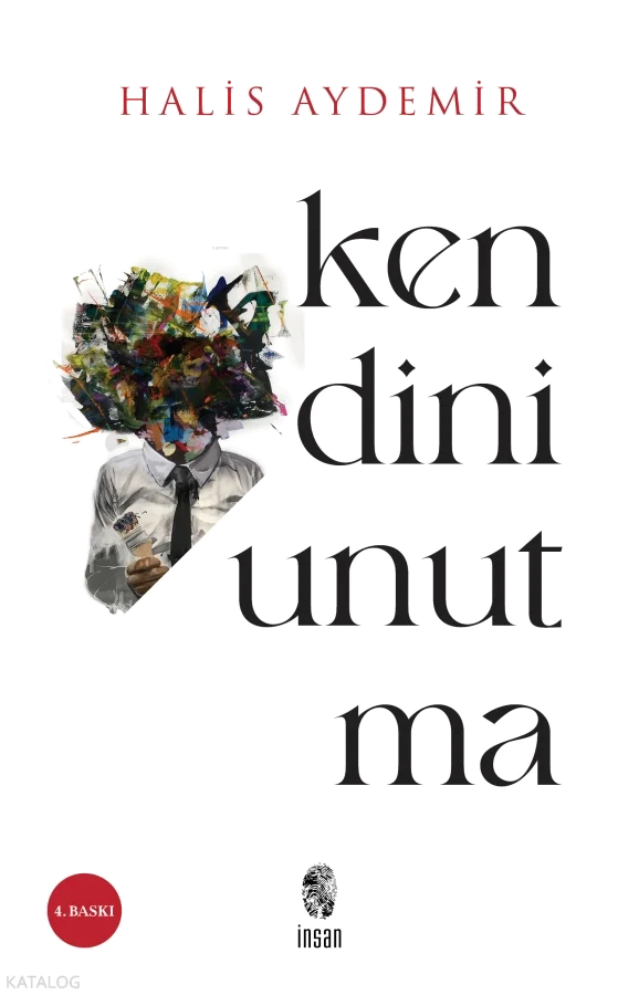 Kendini Unutma Halis Aydemir İnsan Yayın