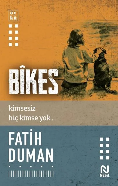 Bikes Kimsesiz Hiç Kimse Yok Fatih Duman Nesil Yayın