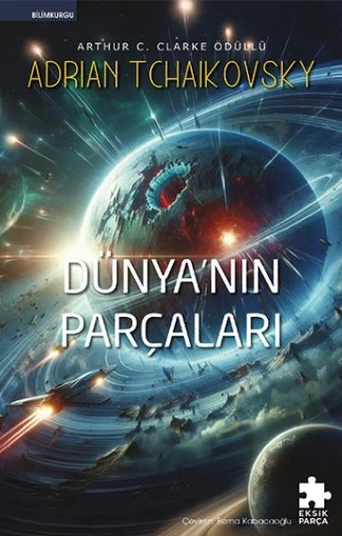 Dünyanın Parçaları Adrian Tchaıkovsky Eksik Parça