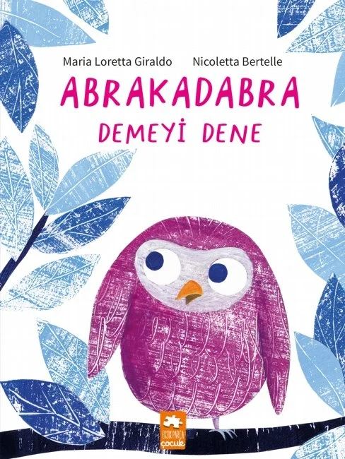Abrakadabra Demeyi Dene Eksik Parça