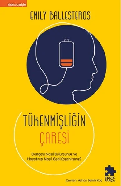 Tükenmişliğin Çaresi Emıly Ballesteros Eksik Parça