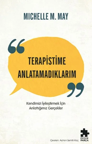 Terapistime Anlatamadıklarım Mıchelle May Eksik Parça