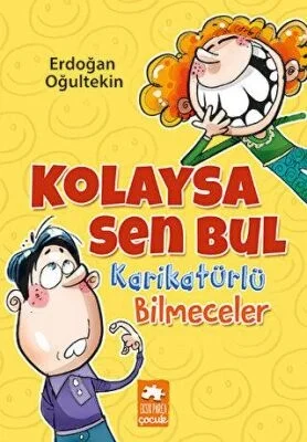 Kolaysa Sen Bul Karikatürlü Bilmeceler Eksik Parça