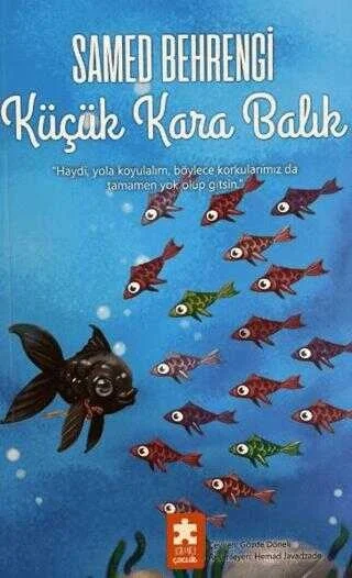 Küçük Kara Balık Samed Behrengi Eksikparça