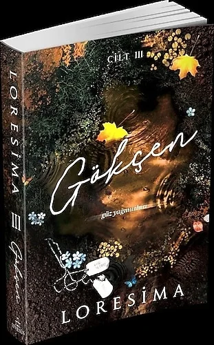 Gökçen Güz Yağmurları 3.Cilt Loresima Ciltli Ephesus
