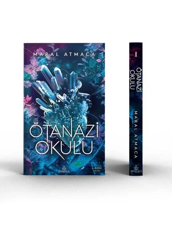Ötanazi Okulu 1 Ciltli Özel Baskı Maral Atmaca Ephesus