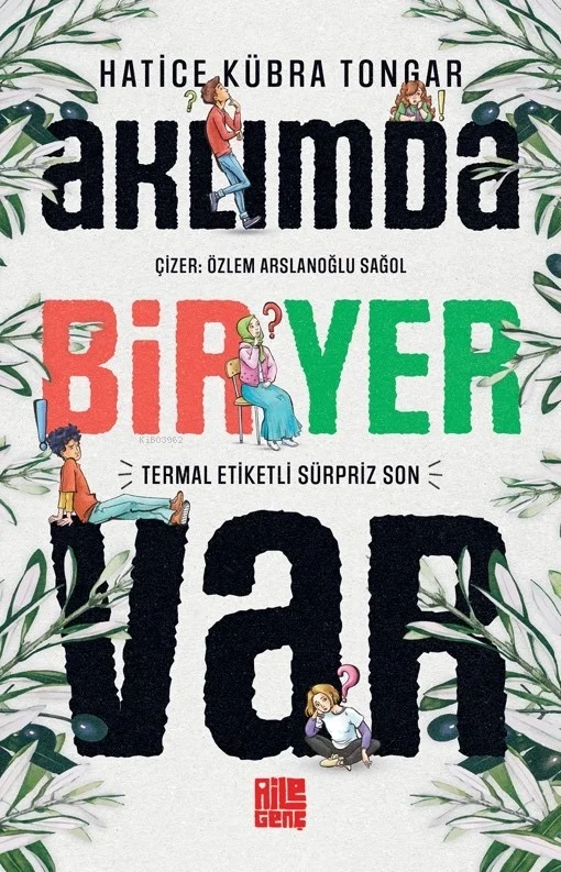 Aklımda Bir yer Var Hatice Kübra Tongar Aile Genç