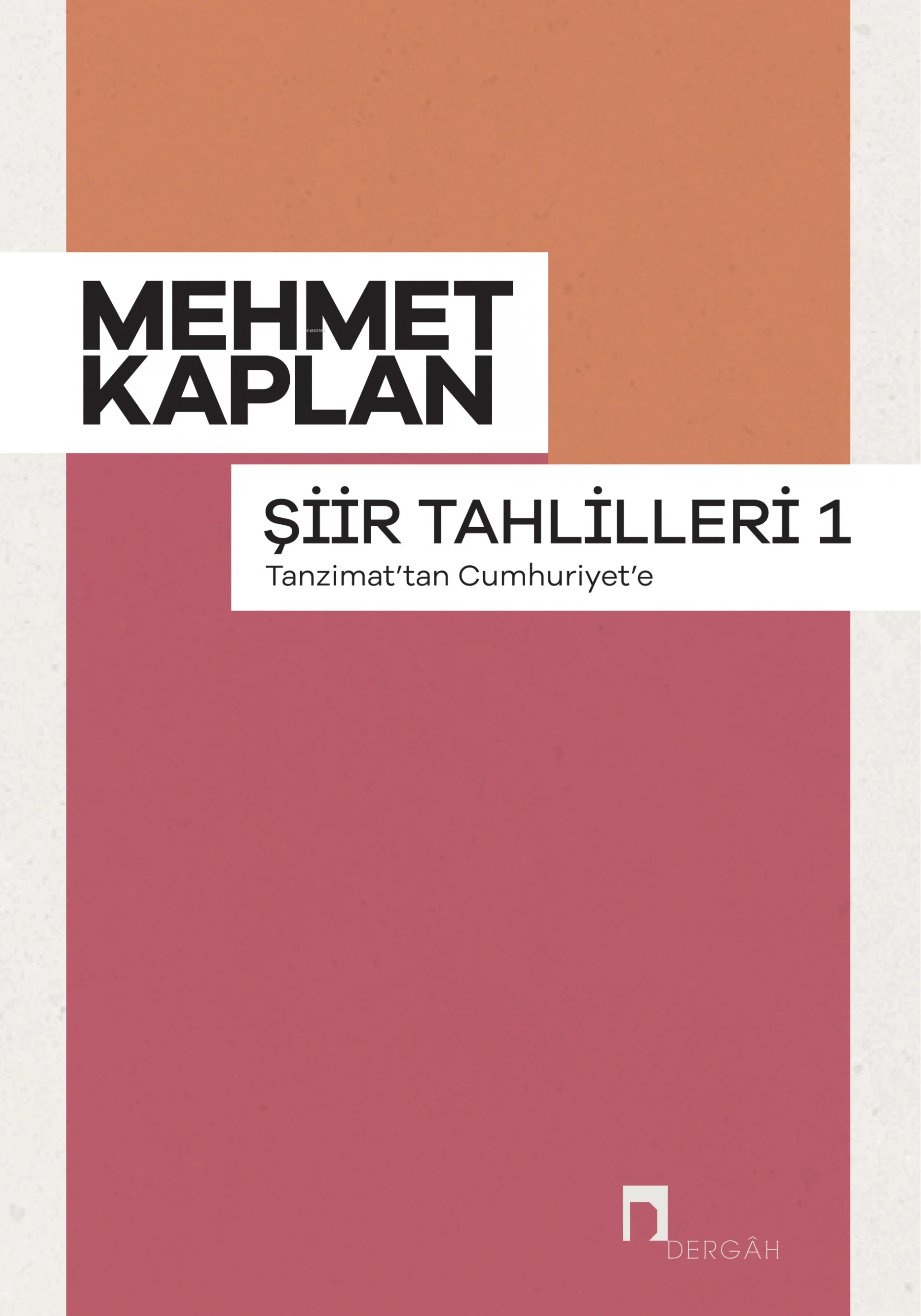 Şiir Tahlilleri 1 Tanzimattan Cumhuriyete Mehmet Kaplan Dergah Yayın