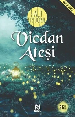 Vicdan Ateşi Halit Ertuğrul-Nesil
