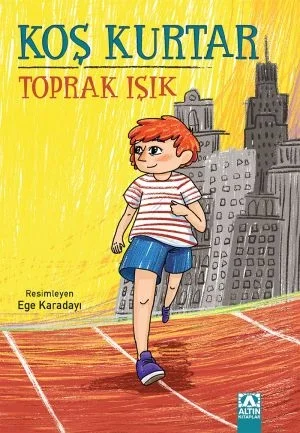 Koş Kurtar Toprak Işık Altın