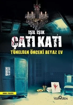 Çatı Katı Tünelden Önceki Beyaz Ev Işıl Işık Yediveren