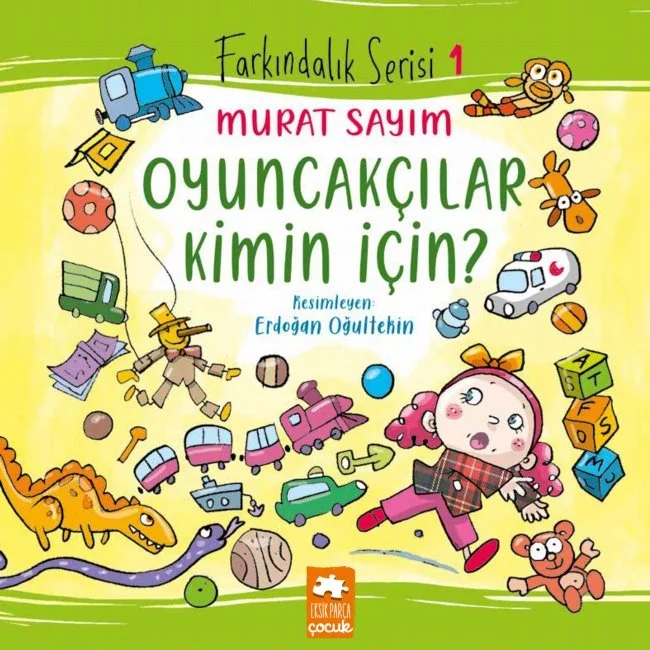 Oyuncakçılar Kimin İçin Eksik Parça
