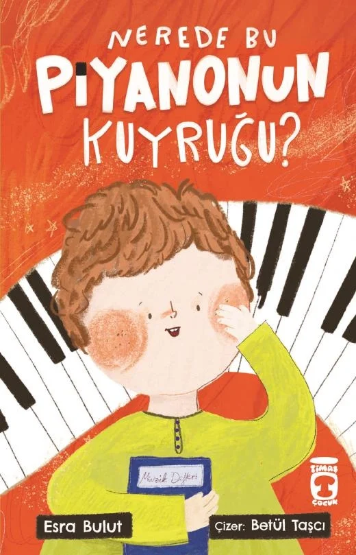 Nerede Bu Piyanonun Kuyruğu? Esra Bulut Timaş