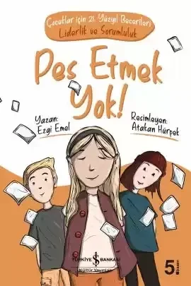 Pes Etmek Yok Ezgi Emel İş Bankası