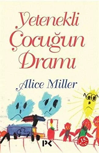 Yetenekli Çocuğun Drami Alice Miller Profil