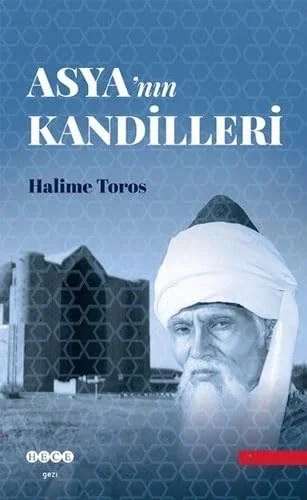 Asyanın Kandilleri Halime Toros Hece Yayın