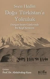 Doğu Türkistana Yolculuk Dungan İsyanı Bilge Kültür
